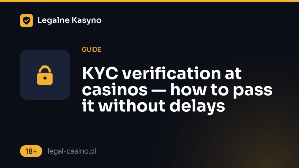 KYC verification at casinos — how to pass it without delays